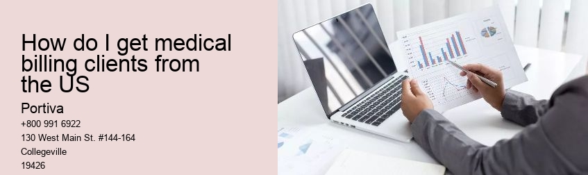 How do I get medical billing clients from the US