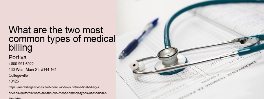What are the two most common types of medical billing